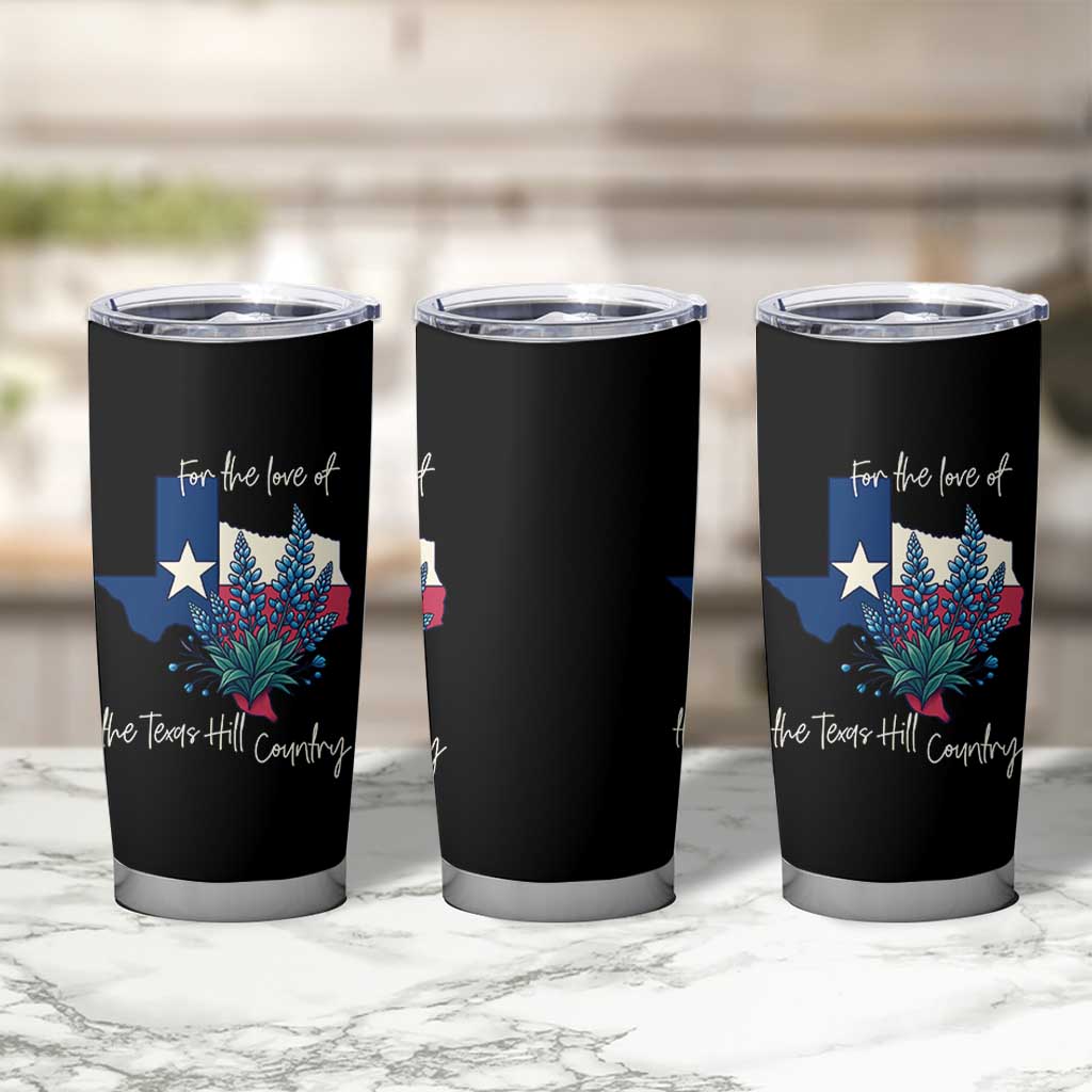 For the Love of the Texas Hill Country Tumbler Cup Bluebonnet Floral Patriotic Flag - Wonder Print Shop