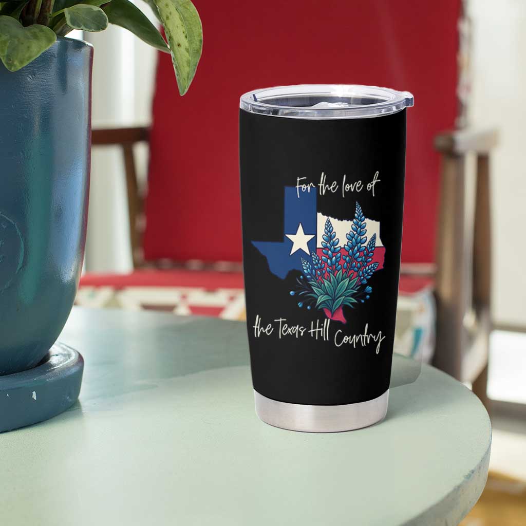 For the Love of the Texas Hill Country Tumbler Cup Bluebonnet Floral Patriotic Flag - Wonder Print Shop
