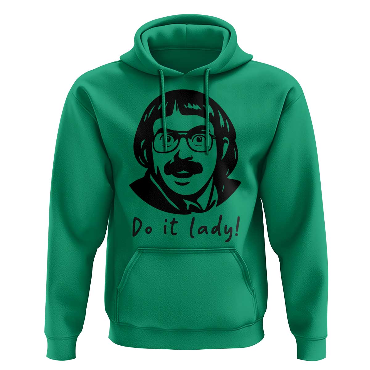 Funny Do It Lady Hoodie Mustache Guy Meme Parody - Wonder Print Shop