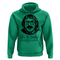 Funny Do It Lady Hoodie Mustache Guy Meme Parody - Wonder Print Shop