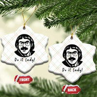 Funny Do It Lady Ceramic Ornament Mustache Guy Meme Parody - Wonder Print Shop