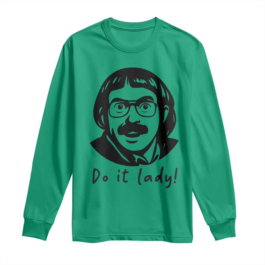 Funny Do It Lady Long Sleeve Shirt Mustache Guy Meme Parody - Wonder Print Shop