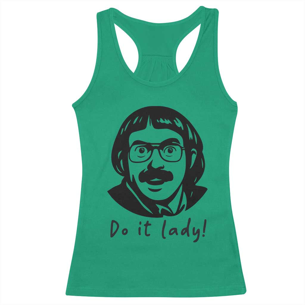 Funny Do It Lady Racerback Tank Top Mustache Guy Meme Parody - Wonder Print Shop