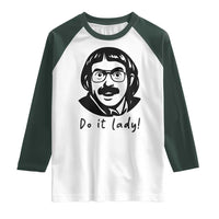 Funny Do It Lady Raglan Shirt Mustache Guy Meme Parody - Wonder Print Shop
