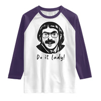 Funny Do It Lady Raglan Shirt Mustache Guy Meme Parody - Wonder Print Shop