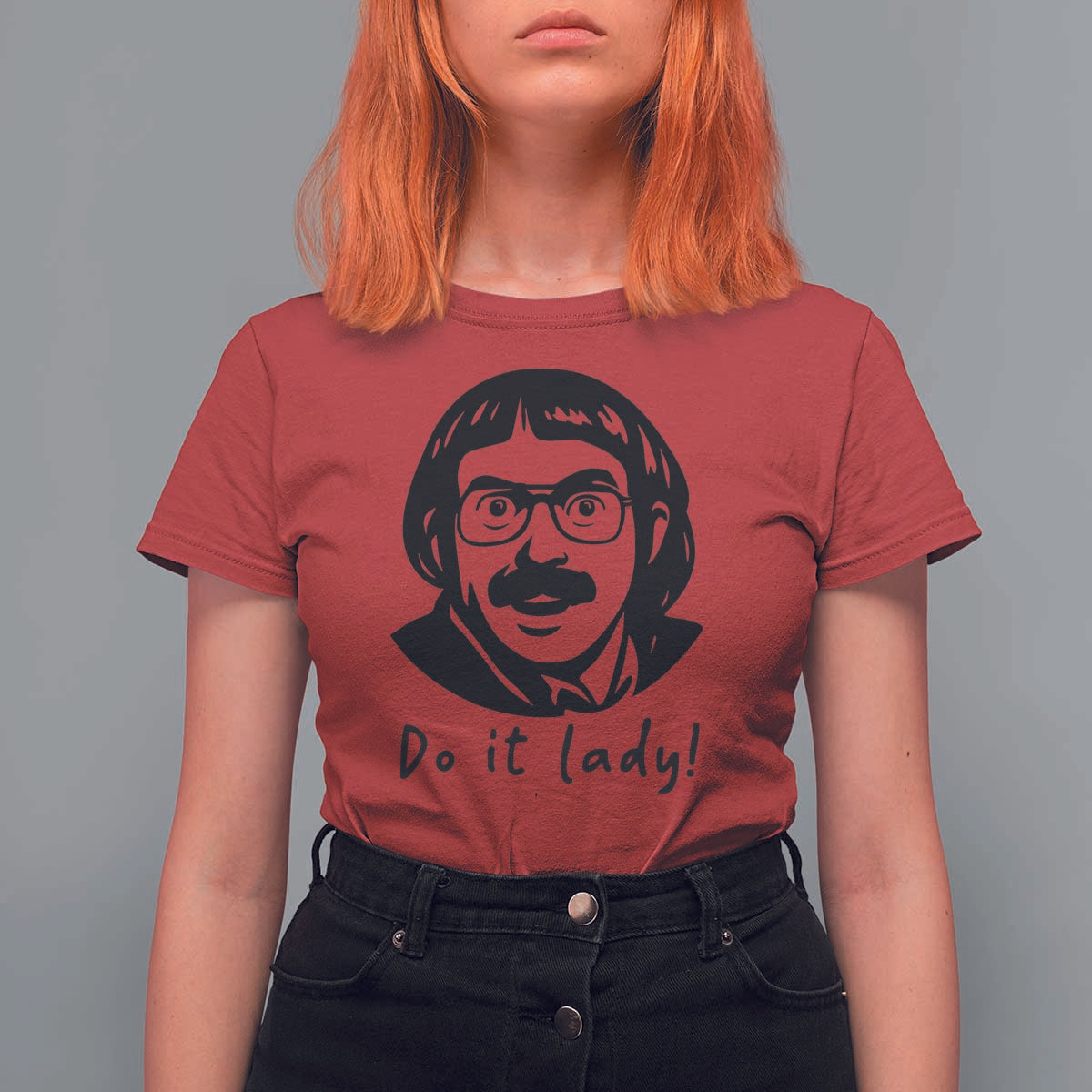 Funny Do It Lady T Shirt For Women Mustache Guy Meme Parody - Wonder Print Shop
