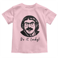 Funny Do It Lady Toddler T Shirt Mustache Guy Meme Parody - Wonder Print Shop