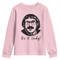 Funny Do It Lady Youth Sweatshirt Mustache Guy Meme Parody - Wonder Print Shop