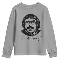 Funny Do It Lady Youth Sweatshirt Mustache Guy Meme Parody - Wonder Print Shop