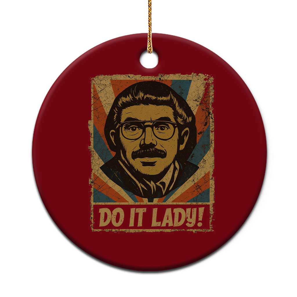 Funny Do It Lady Vintage Ceramic Ornament Retro 70s Mustache Guy Meme Parody - Wonder Print Shop