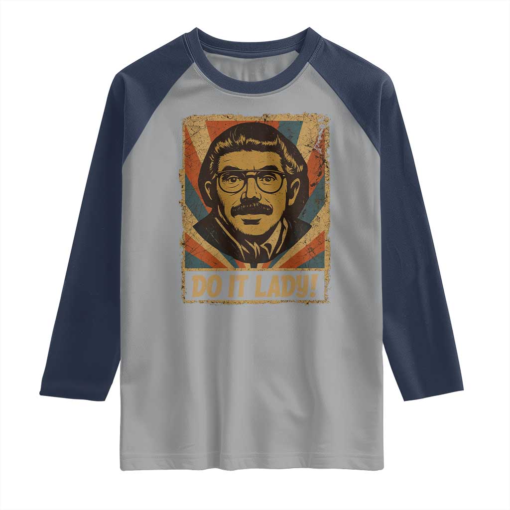 Funny Do It Lady Vintage Raglan Shirt Retro 70s Mustache Guy Meme Parody - Wonder Print Shop
