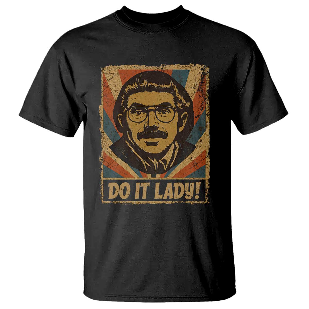Funny Do It Lady Vintage T Shirt Retro 70s Mustache Guy Meme Parody - Wonder Print Shop