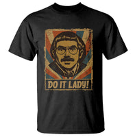 Funny Do It Lady Vintage T Shirt Retro 70s Mustache Guy Meme Parody - Wonder Print Shop