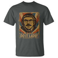 Funny Do It Lady Vintage T Shirt Retro 70s Mustache Guy Meme Parody - Wonder Print Shop