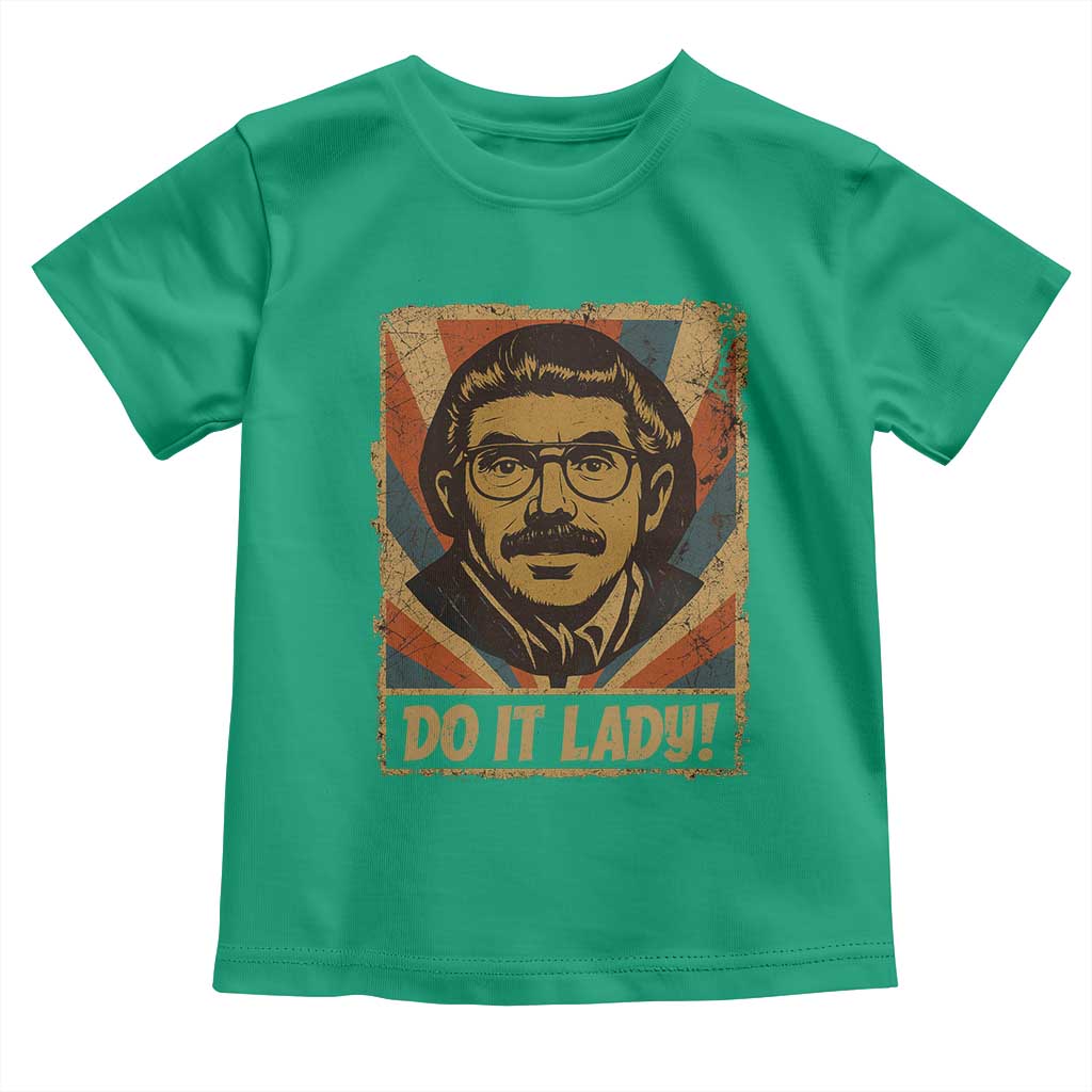 Funny Do It Lady Vintage Toddler T Shirt Retro 70s Mustache Guy Meme Parody - Wonder Print Shop