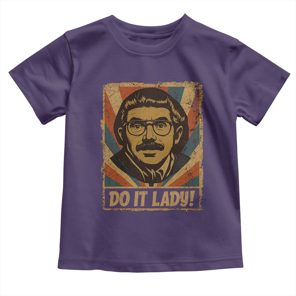 Funny Do It Lady Vintage Toddler T Shirt Retro 70s Mustache Guy Meme Parody - Wonder Print Shop