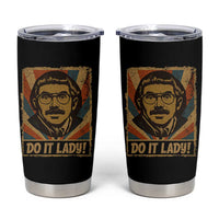 Funny Do It Lady Vintage Tumbler Cup Retro 70s Mustache Guy Meme Parody - Wonder Print Shop