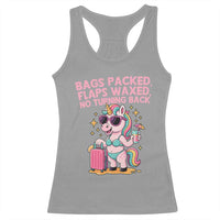 Funny Girls Trip Unicorn Racerback Tank Top Bags Packed Flaps Waxed No Turning Back Bikini Vacation Bachelorette - Wonder Print Shop
