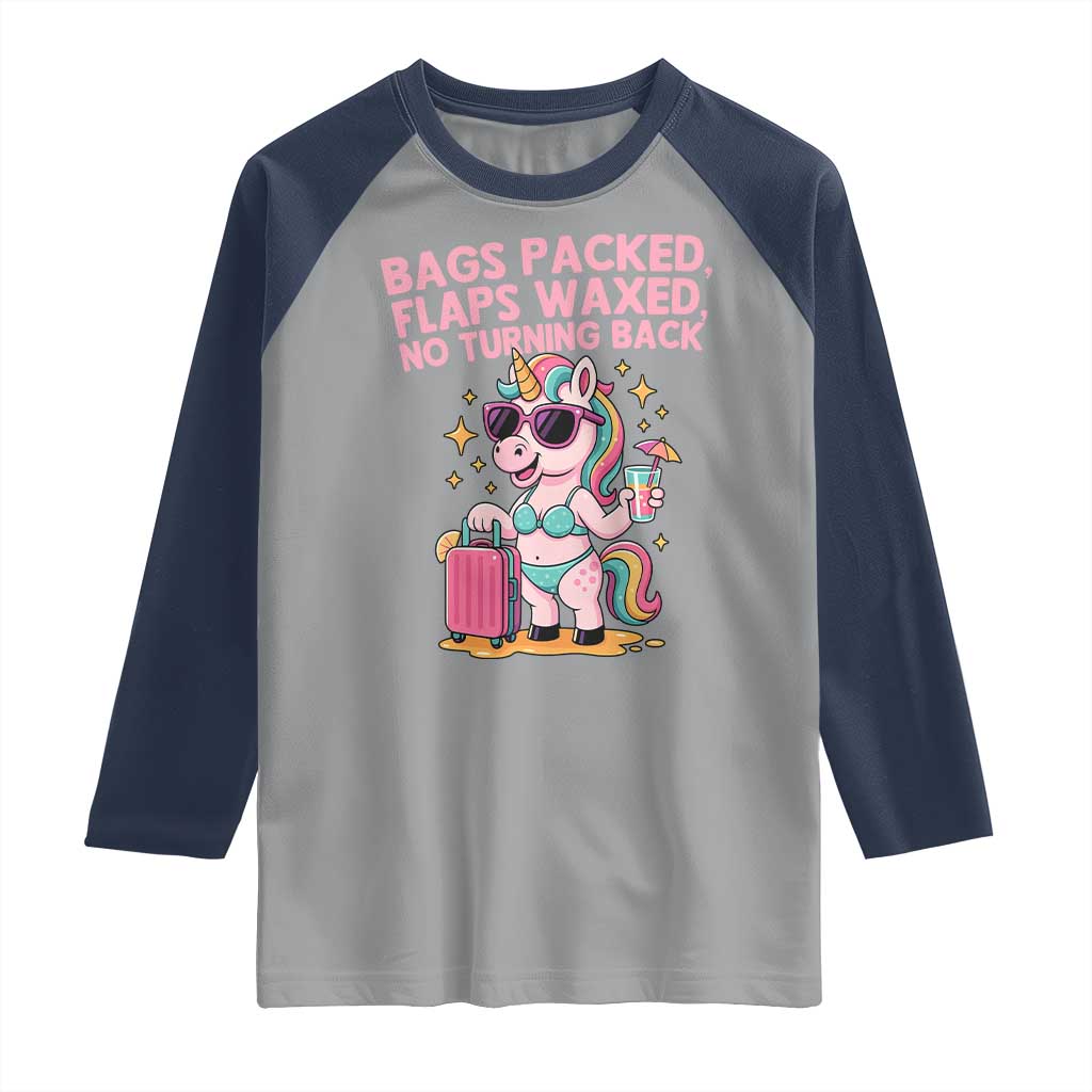Funny Girls Trip Unicorn Raglan Shirt Bags Packed Flaps Waxed No Turning Back Bikini Vacation Bachelorette - Wonder Print Shop