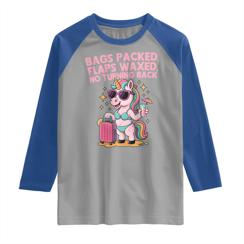 Funny Girls Trip Unicorn Raglan Shirt Bags Packed Flaps Waxed No Turning Back Bikini Vacation Bachelorette - Wonder Print Shop