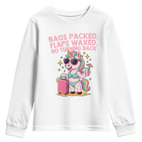 Funny Girls Trip Unicorn Youth Sweatshirt Bags Packed Flaps Waxed No Turning Back Bikini Vacation Bachelorette - Wonder Print Shop