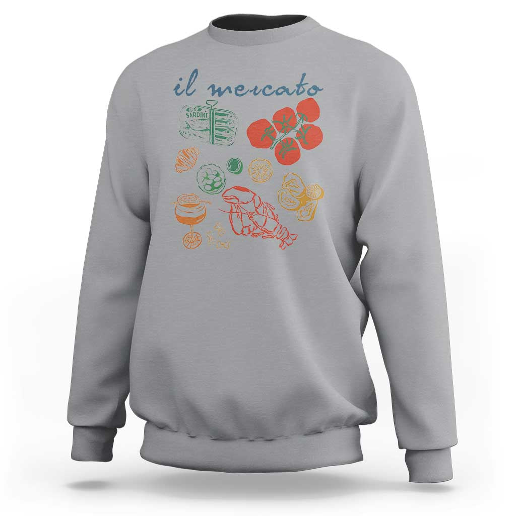 Il Mercato Italian Food Market Aesthetic Sweatshirt Summer Amalfi Coast La Dolce Vita TS02