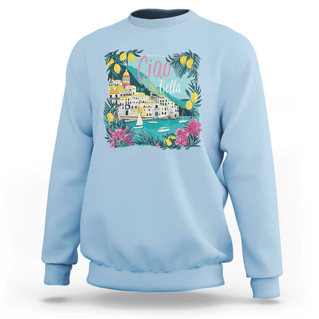 Ciao Bella Italy Amalfi Coast Sweatshirt Lemons and Florals Nostalgic Village - Wonder Print Shop