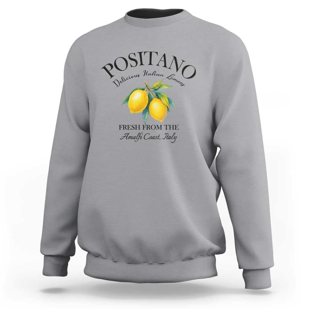 Positano Lemons Sweatshirt Fresh from the Amalfi Coast Italian Fruit - Wonder Print Shop
