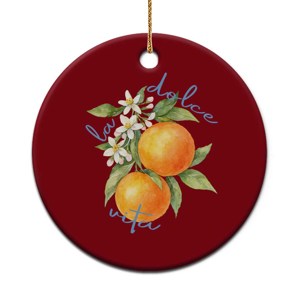 La Dolce Vita Oranges Ceramic Ornament Romantic Italian Citrus Blossom Mediterranean Charm - Wonder Print Shop