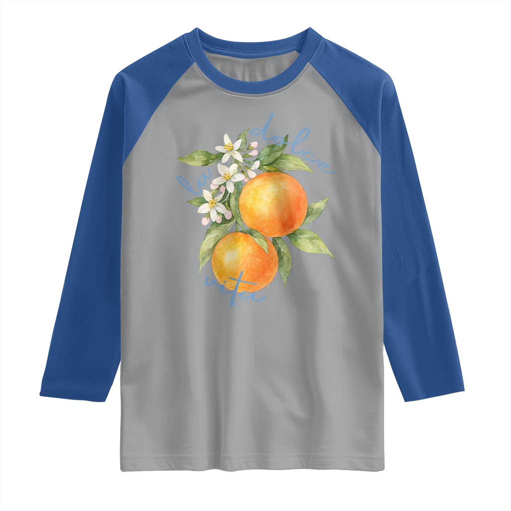La Dolce Vita Oranges Raglan Shirt Romantic Italian Citrus Blossom Mediterranean Charm - Wonder Print Shop