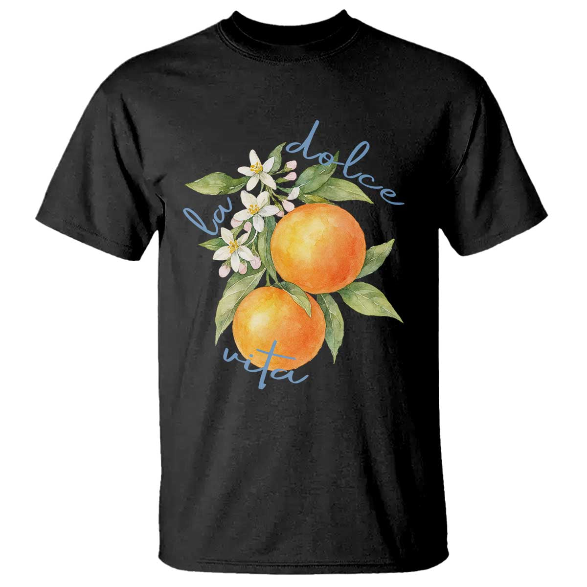 La Dolce Vita Oranges T Shirt Romantic Italian Citrus Blossom Mediterranean Charm - Wonder Print Shop