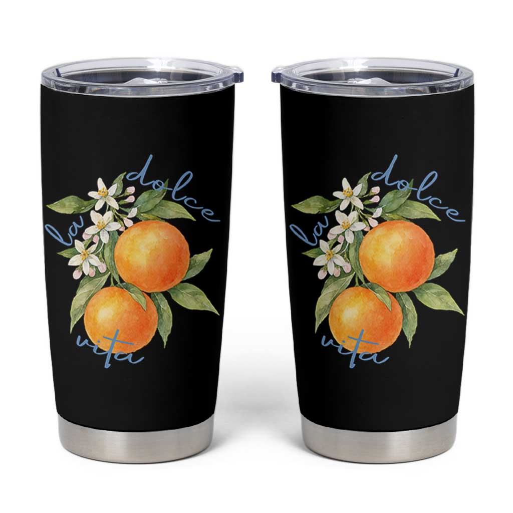 La Dolce Vita Oranges Tumbler Cup Romantic Italian Citrus Blossom Mediterranean Charm - Wonder Print Shop