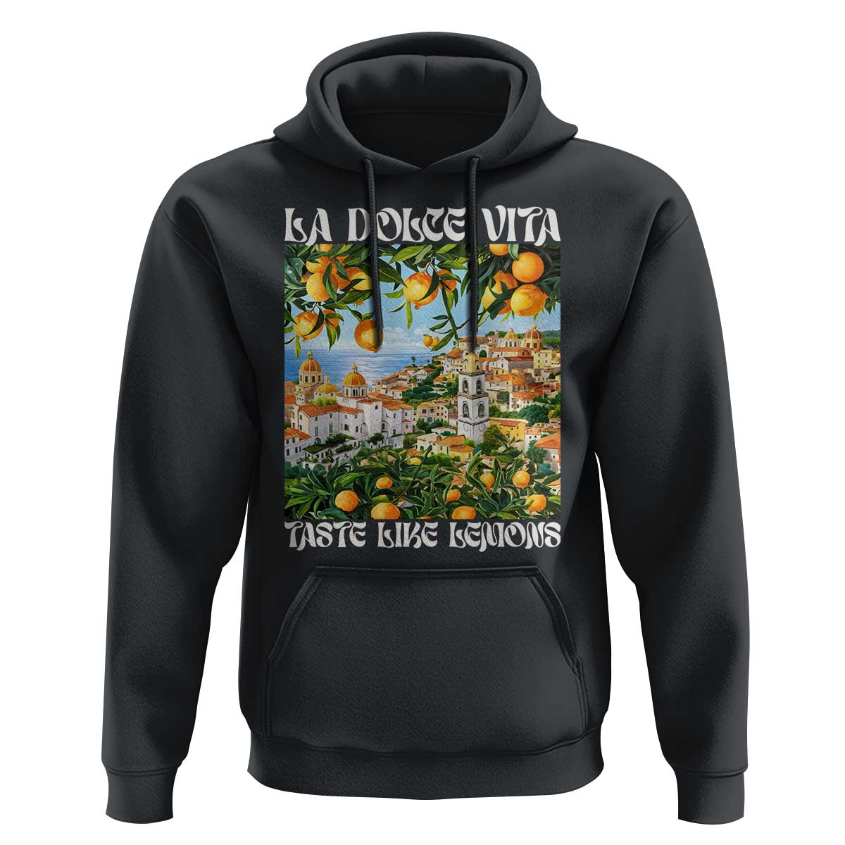 La Dolce Vita Taste Like Lemons Hoodie Retro Italian Village Citrus Summer Wanderlusters - Wonder Print Shop