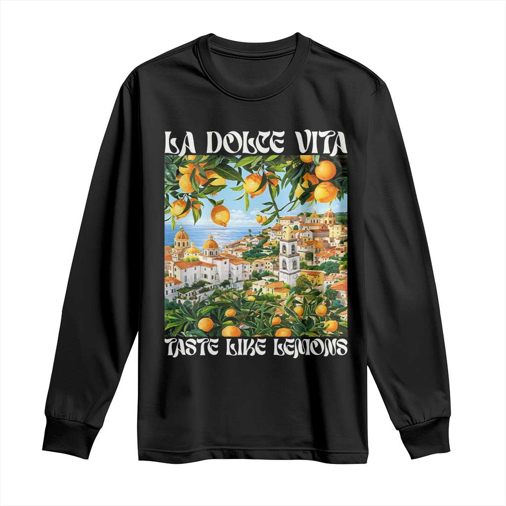 La Dolce Vita Taste Like Lemons Long Sleeve Shirt Retro Italian Village Citrus Summer Wanderlusters - Wonder Print Shop