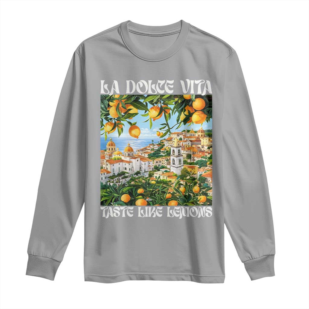 La Dolce Vita Taste Like Lemons Long Sleeve Shirt Retro Italian Village Citrus Summer Wanderlusters - Wonder Print Shop