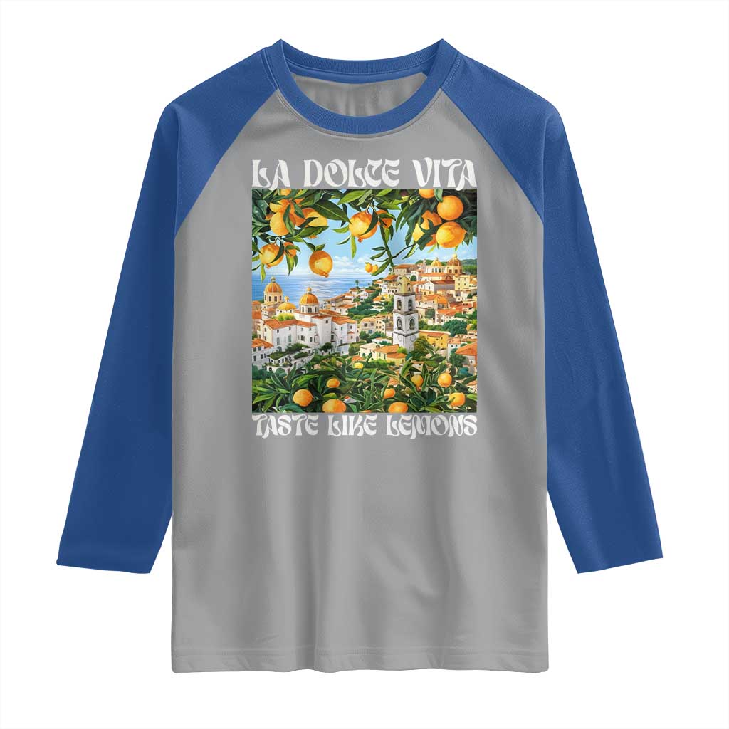 La Dolce Vita Taste Like Lemons Raglan Shirt Retro Italian Village Citrus Summer Wanderlusters - Wonder Print Shop