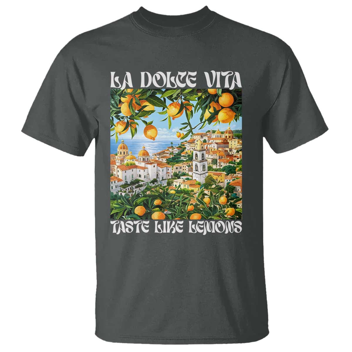 La Dolce Vita Taste Like Lemons T Shirt Retro Italian Village Citrus Summer Wanderlusters - Wonder Print Shop