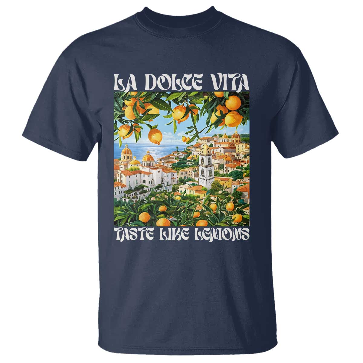 La Dolce Vita Taste Like Lemons T Shirt Retro Italian Village Citrus Summer Wanderlusters - Wonder Print Shop