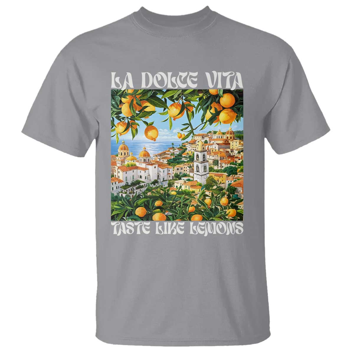 La Dolce Vita Taste Like Lemons T Shirt Retro Italian Village Citrus Summer Wanderlusters - Wonder Print Shop