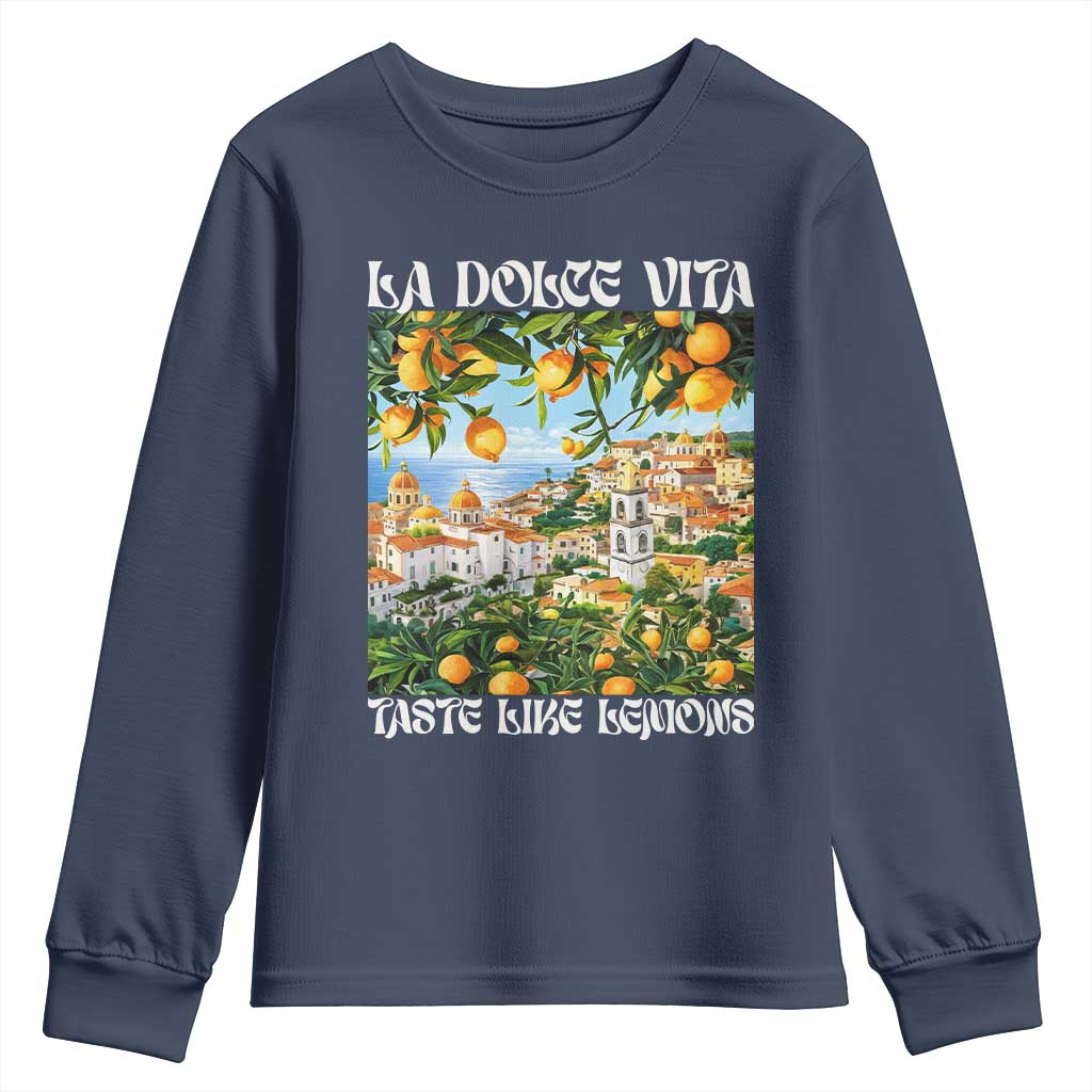 La Dolce Vita Taste Like Lemons Youth Sweatshirt Retro Italian Village Citrus Summer Wanderlusters - Wonder Print Shop