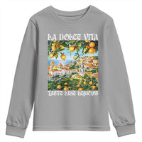 La Dolce Vita Taste Like Lemons Youth Sweatshirt Retro Italian Village Citrus Summer Wanderlusters - Wonder Print Shop