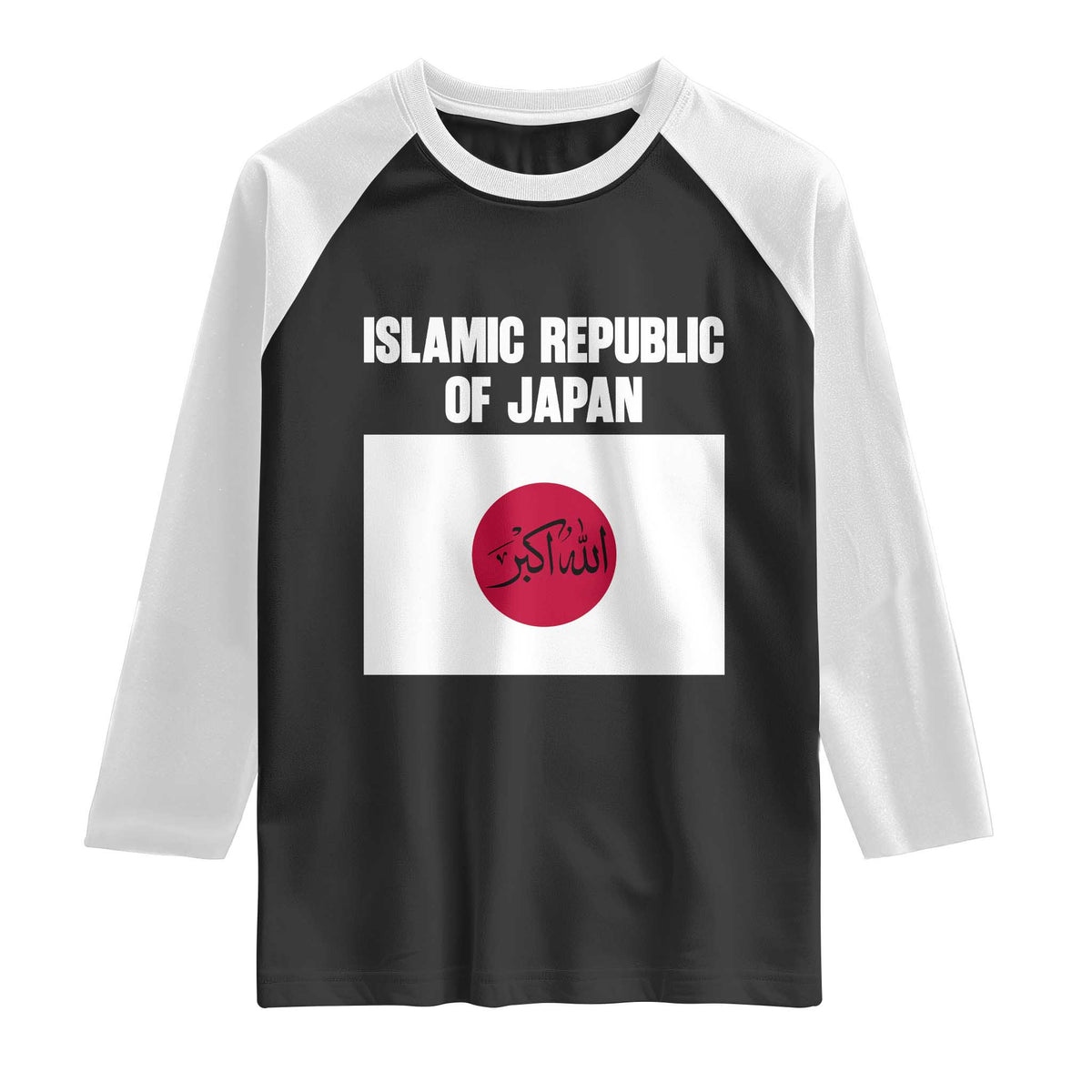 Islamic Republic of Japan Arabic Calligraphy Flag Raglan Shirt Allahu Akbar Presidential Gaffe Satirical