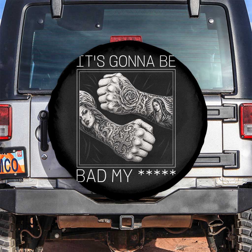 Its Gonna Be Bad Slang Quote Spare Tire Cover Distressed Fighting Fists West Coast Tattoo Graphic