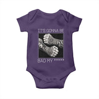 Its Gonna Be Bad Slang Quote Baby Onesie Distressed Fighting Fists West Coast Tattoo Graphic