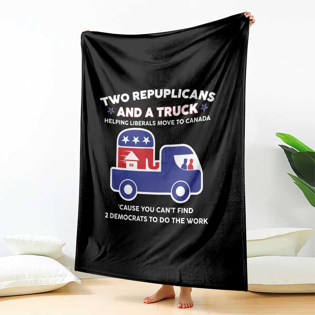 Two Republicans And A Truck Helping Liberals Move To Canada Throw Blanket Funny Elephant Red White and Blue Sarcastic Political