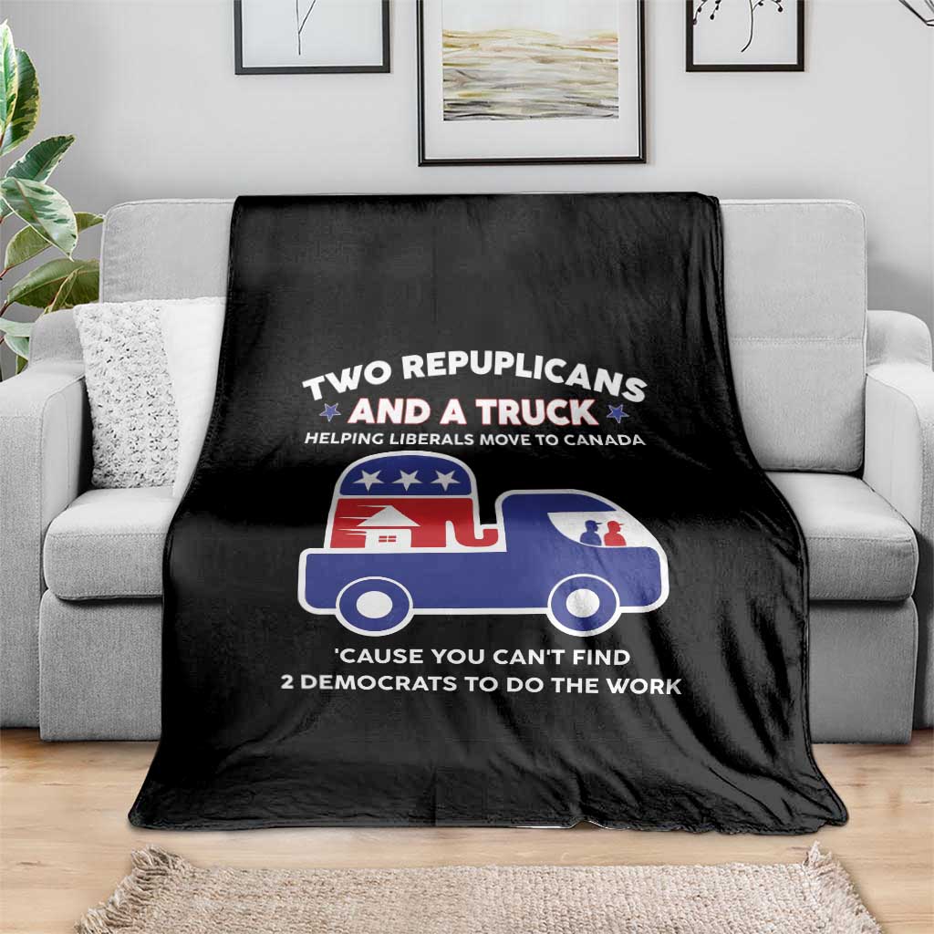 Two Republicans And A Truck Helping Liberals Move To Canada Throw Blanket Funny Elephant Red White and Blue Sarcastic Political