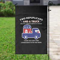 Two Republicans And A Truck Helping Liberals Move To Canada Garden Flag Funny Elephant Red White and Blue Sarcastic Political