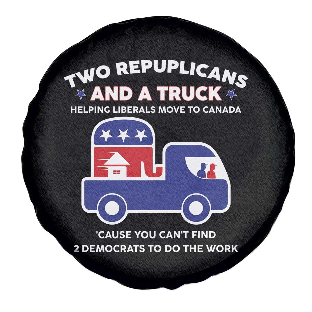 Two Republicans And A Truck Helping Liberals Move To Canada Spare Tire Cover Funny Elephant Red White and Blue Sarcastic Political