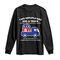 Two Republicans And A Truck Helping Liberals Move To Canada Long Sleeve Shirt Funny Elephant Red White and Blue Sarcastic Political