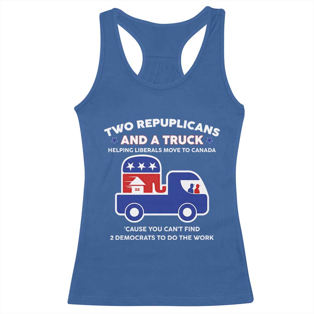 Two Republicans And A Truck Helping Liberals Move To Canada Racerback Tank Top Funny Elephant Red White and Blue Sarcastic Political